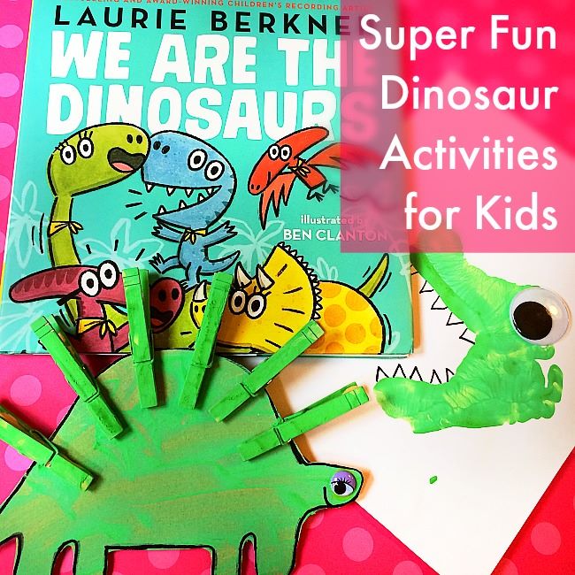 We Are the Dinosaurs Activities for Toddlers and Preschoolers