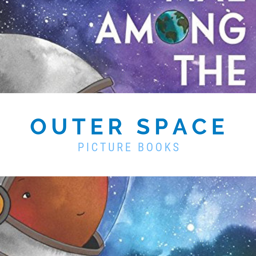 Picture Books about Astronauts and Rocket Ships for Kids Fascinated by Outer Space