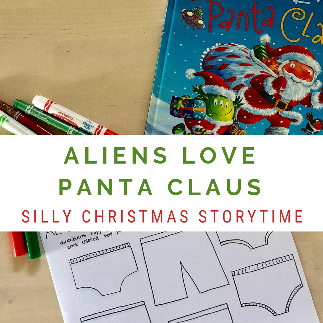 Silly Christmas Story Time featuring Aliens Love Panta Claus