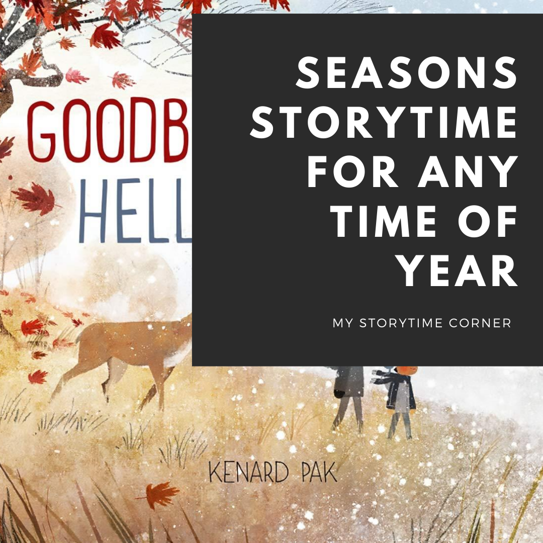 Seasons Storytime for any time of year with children's books, songs, and activities from My Storytime Corner