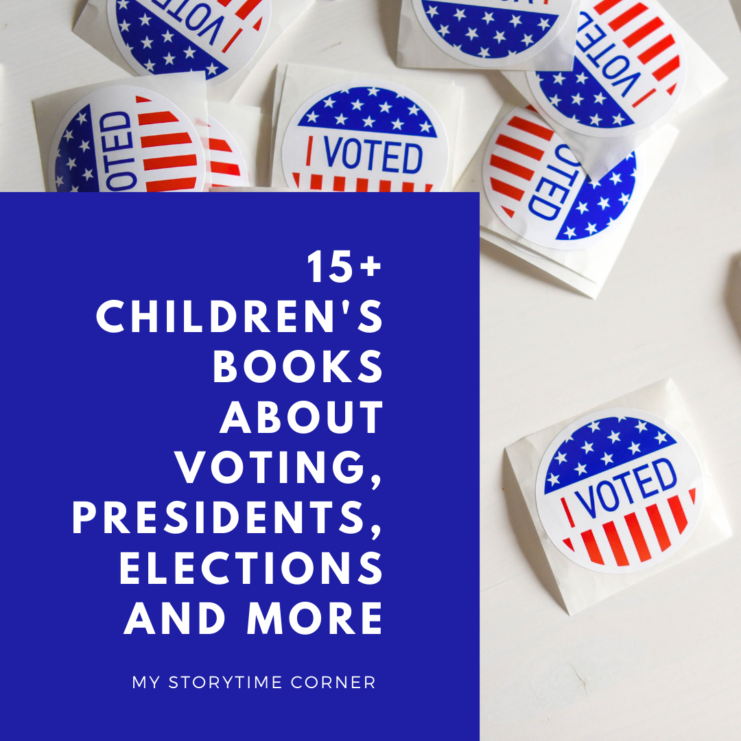15+ Children's Books about Voting, Presidents, Elections, and More from My Storytime Corner
