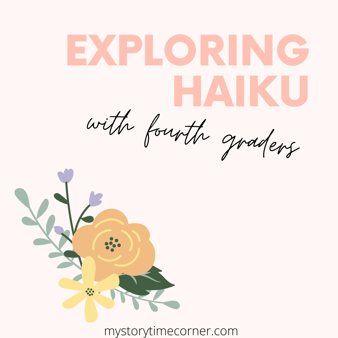 Exploring Haiku with Fourth Graders from My Storytime Corner