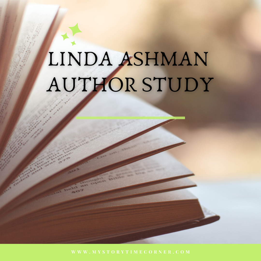 Linda Ashman Author Study from My Storytime Corner
