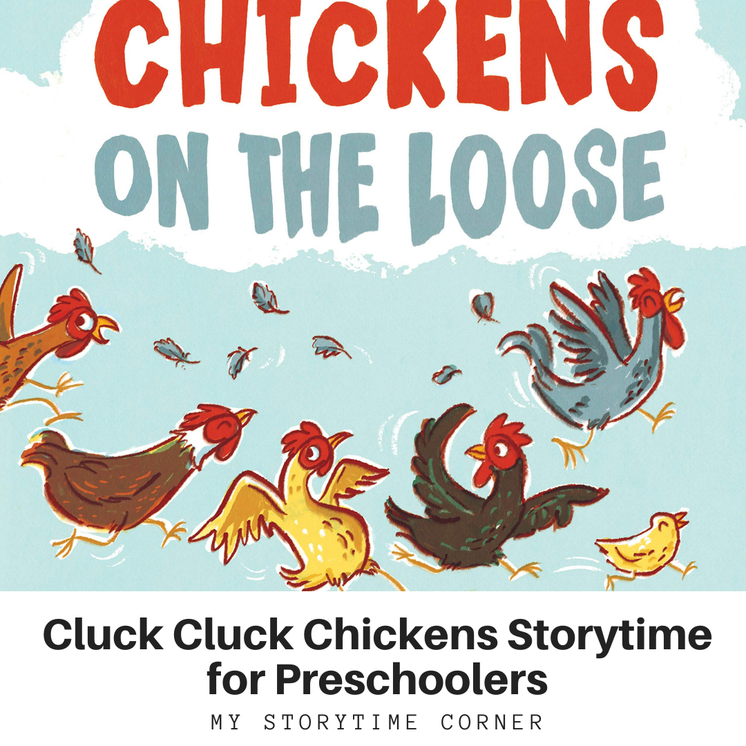 Cluck Cluck Chickens Storytime for Preschoolers