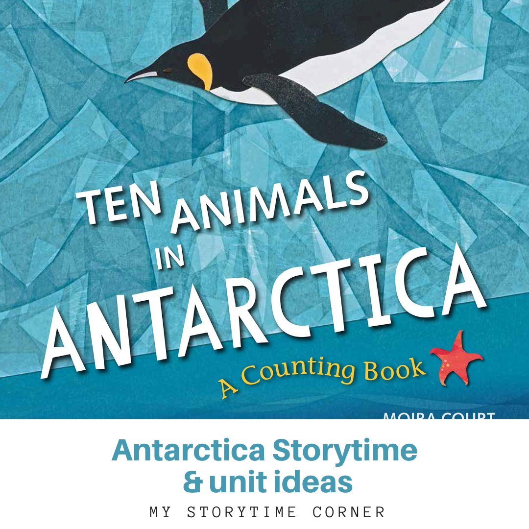 Antarctica Storytime and Antarctica Unit Ideas from My Storytime Corner