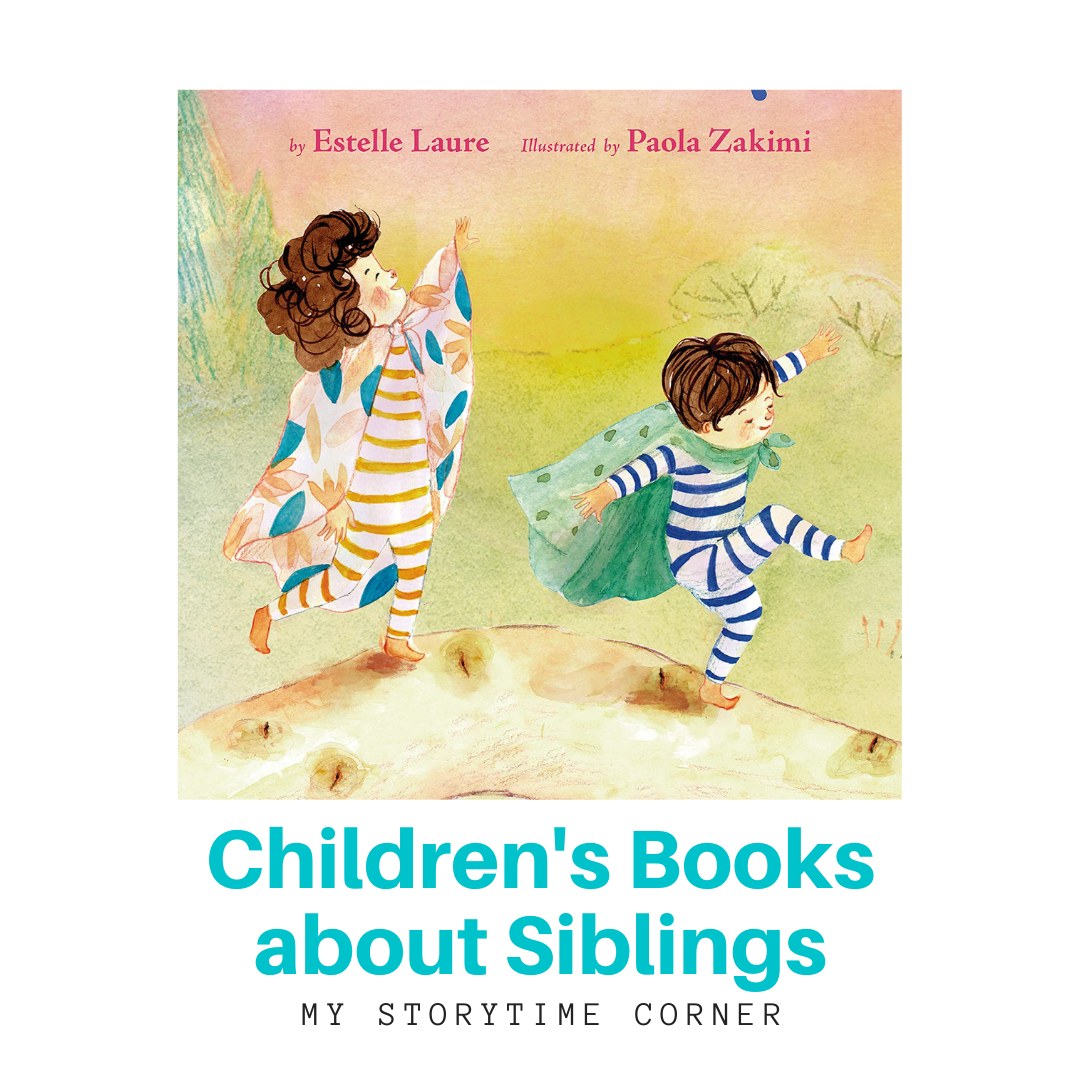 Children's Books about Siblings from My Storytime Corner