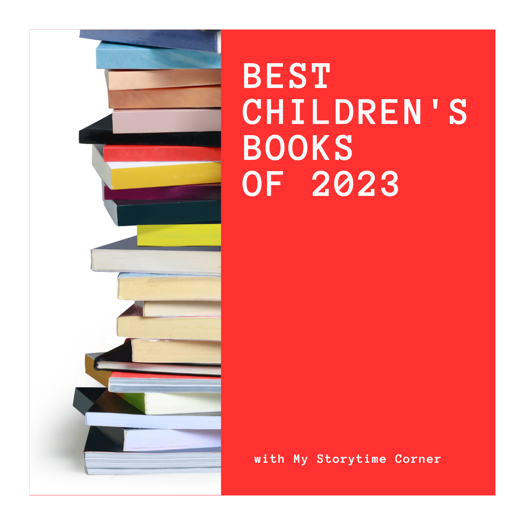 Best Children's Books of 2023 from My Storytime Corner