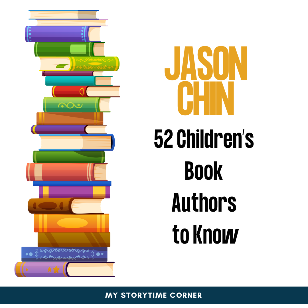 Jason Chin: Children’s Book Authors Everyone Should Know